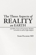 The Three Aspects of Reality on Earth