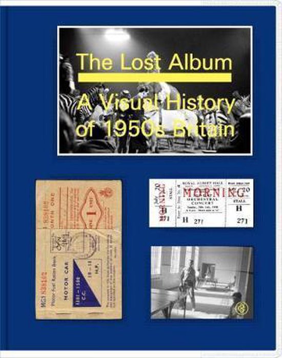 ISBN Lost Album : A Visual History of 1950s Britain, Art & design, Anglais, Couverture rigide