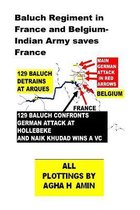 Baluch Regiment in France and Belgium-Indian Army saves France