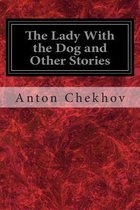 The Lady with the Dog and Other Stories