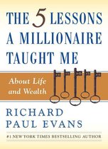 5 Lessons A Millionaire Taught