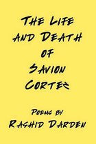 The Life and Death of Savion Cortez