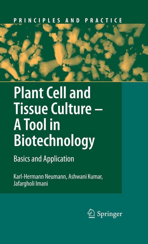 Principles and Practice Plant Cell and Tissue Culture A Tool in