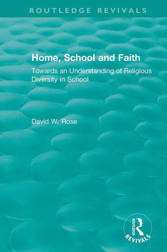 Routledge Revivals - Home, School and Faith - cover