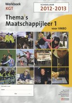 Werkboek 1 VMBO KGT 2012-2013 Thema's maatschappijleer voor VMBO kgt-niveau