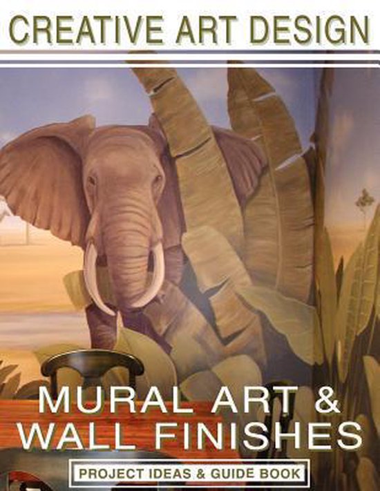 Creative Art Design: Mural Art & Wall Finishes - cover