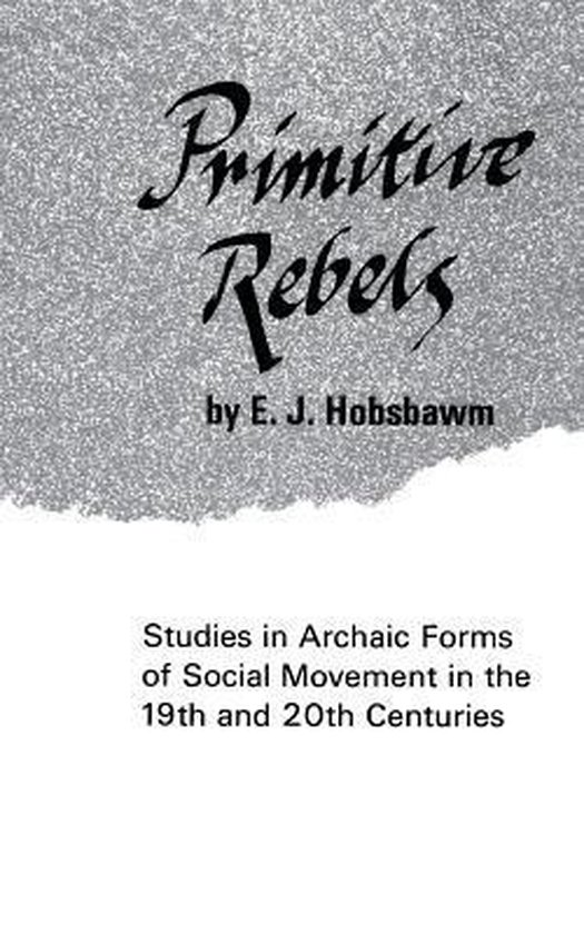 Boekcover met de titel 'Primitive Rebels' door E. J. Hobsbawm. Omslag met zilveren glitter textuur en witte tekst.
