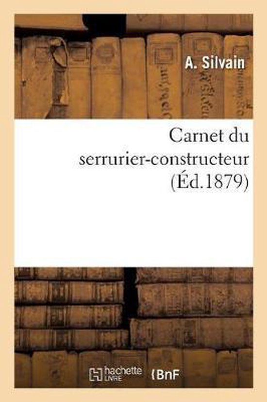 Carnet Du Serrurier-Constructeur