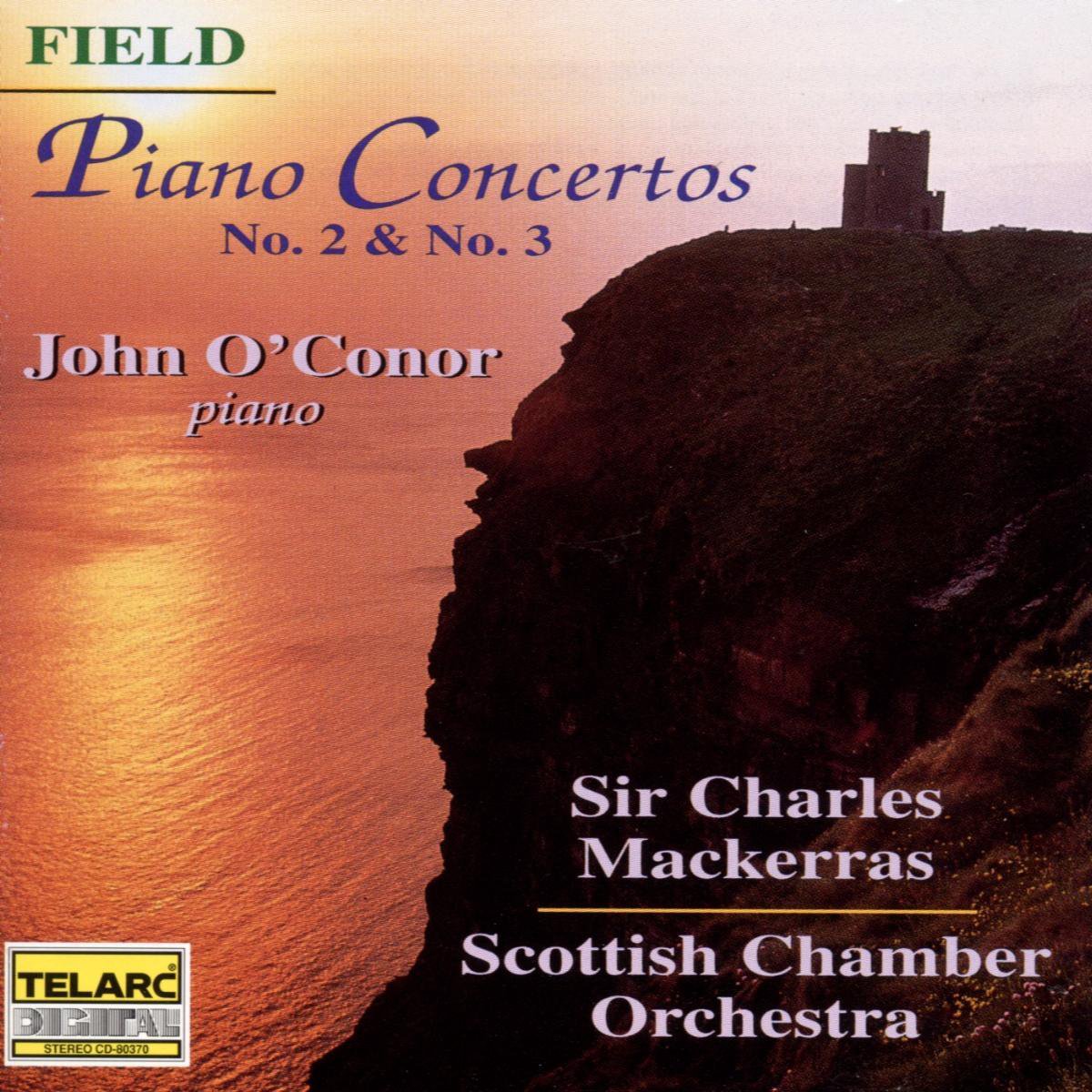 Field: Piano Concertos no 2 & 3 / O'Conor, Mackerras