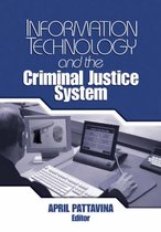Information Technology And The Criminal Justice System