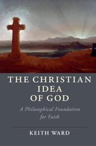 Cambridge Studies in Religion, Philosophy, and Society-The Christian Idea of God