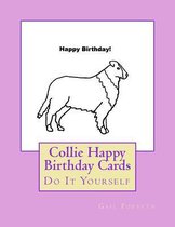 Collie Happy Birthday Cards