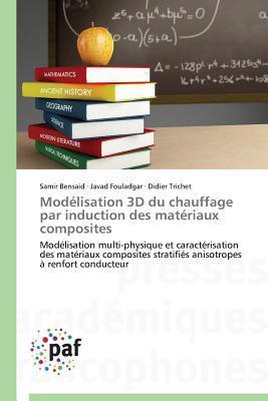 Omn.Pres.Franc.- Modélisation 3D Du Chauffage Par Induction Des Matériaux Composites