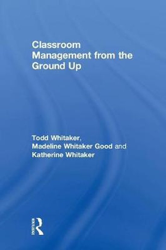 Classroom Management From the Ground Up - cover