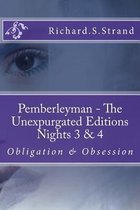 Pemberleyman - The Unexpurgated Editions - Nights 3 & 4