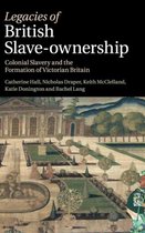 Legacies Of British Slave Ownership