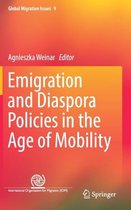 Emigration and Diaspora Policies in the Age of Mobility