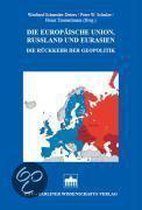 Die Europäische Union, Russland und Eurasien