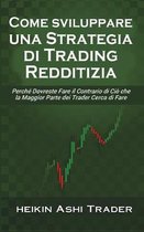 Come sviluppare una Strategia di Trading Redditizia