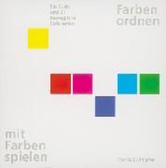 Farben ordnen, mit Farben spielen - cover