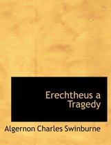 Erechtheus a Tragedy