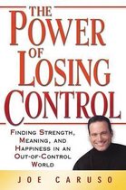 The Power of Losing Control