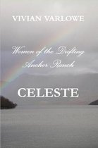 Celeste, Women of the Drifting Anchor Ranch