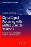 Signals and Communication Technology- Digital Signal Processing with Matlab Examples, Volume 1