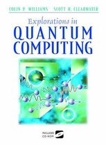 Explorations in Quantum Computing