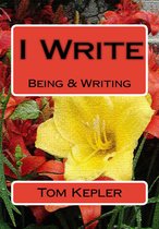 I Write: Being and Writing