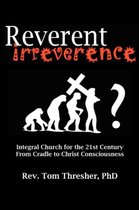 Reverent Irreverence