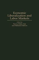 Contributions in Labor Studies- Economic Liberalization and Labor Markets