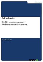 Workflowmanagement und Workflowmanagementsysteme