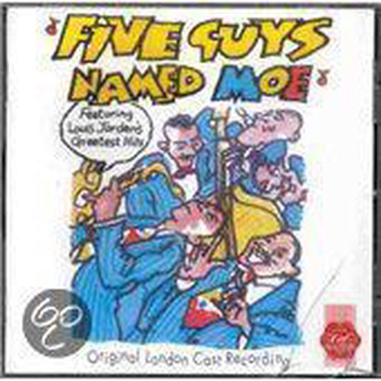 Albumhoes 'Five Guys Named Moe' met karikaturen van mannen in pak met strikjes, met de tekst 'Featuring Louis Jordan's Greatest Hits' en 'Original London Cast Recording'.