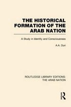 The Historical Formation of the Arab Nation