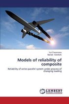 Models of reliability of composite