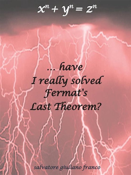 Have I really solved Fermat's Last Theorem? - cover
