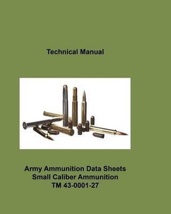 Army Ammunition Data Sheets for Small Caliber Ammunition, Department Of