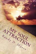 My Soul Attraction