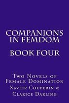 Companions in Femdom - Book Four