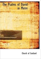 The Psalms of David in Metre