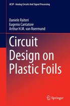 Analog Circuits and Signal Processing - Circuit Design on Plastic Foils