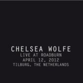 Chelsea Wolfe - Live At Roadburn 2012 (LP)