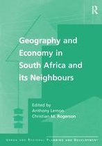 Urban and Regional Planning and Development Series - Geography and Economy in South Africa and its Neighbours