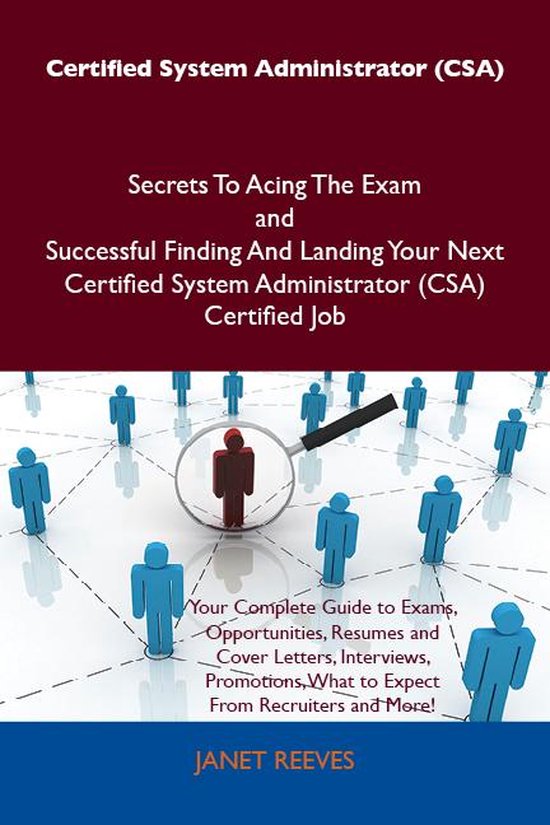 Certified System Administrator (CSA) Secrets To Acing The Ex ... - cover