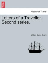 Letters of a Traveller. Second Series.