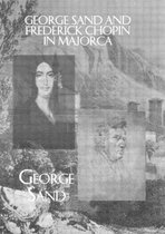 George Sand and Frederick Chopin in Majorca