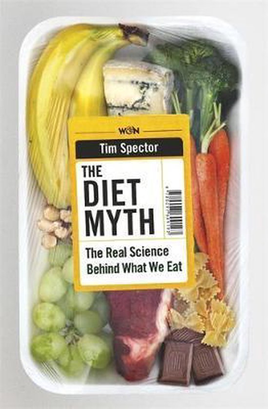 Diet Myth: the Real Science Behind What We Eat