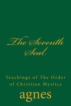 Teachings of the Order of Christian Mystics-The Seventh Seal