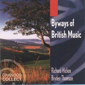 Byways of British Music / Hickox, Thomson et al